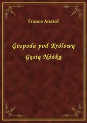 : Gospoda pod Królową Gęsią Nóżką - ebook