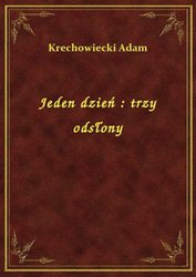 : Jeden dzień : trzy odsłony - ebook