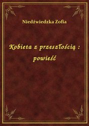 : Kobieta z przeszłością : powieść - ebook