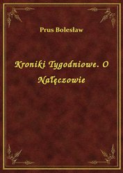 : Kroniki Tygodniowe. O Nałęczowie - ebook