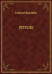 : Krytyka w wyjaśnianiu dziejów. Z rękopisu, 1822/24 - ebook