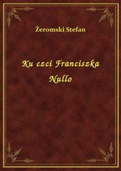 : Ku czci Franciszka Nullo - ebook