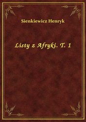 : Listy z Afryki. T. 1 - ebook