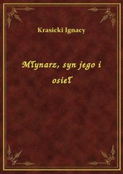 : Młynarz, syn jego i osieł - ebook