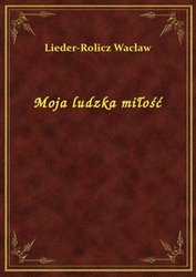 : Moja ludzka miłość - ebook