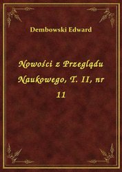 : Nowości z Przeglądu Naukowego, T. II, nr 11 - ebook