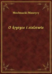 : O krytyce i sielstwie - ebook