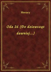 : Oda 26 (Do dziewcząt dawniej...) - ebook