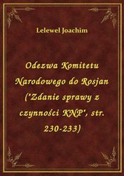 : Odezwa Komitetu Narodowego do Rosjan ("Zdanie sprawy z czynności KNP", str. 230-233) - ebook