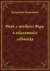 : Pieśń o wielkości Boga, a nikczemności człowieka - ebook