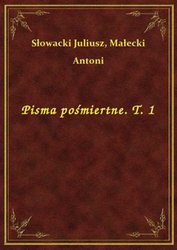 : Pisma pośmiertne. T. 1 - ebook