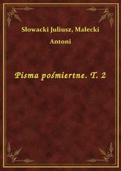 : Pisma pośmiertne. T. 2 - ebook