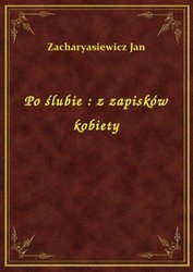 : Po ślubie : z zapisków kobiety - ebook