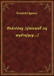 : Podróżny (Gniewał się wędrujący...) - ebook