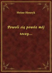 : Powoli się powóz mój toczy... - ebook