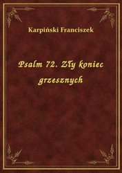 : Psalm 72. Zły koniec grzesznych - ebook