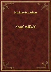 : Snuć miłość - ebook