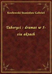 : Taboryci : dramat w 5-ciu aktach - ebook