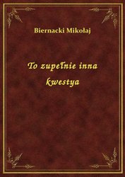 : To zupełnie inna kwestya - ebook