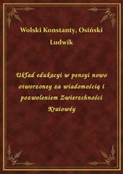 : Układ edukacyi w pensyi nowo otworzoney za wiadomością i pozwoleniem Zwierzchności Kraiowéy - ebook