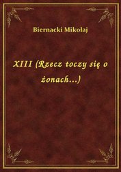 : XIII (Rzecz toczy się o żonach...) - ebook