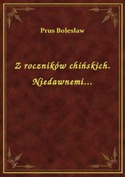 : Z roczników chińskich. Niedawnemi... - ebook