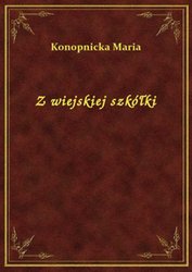 : Z wiejskiej szkółki - ebook