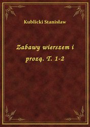 : Zabawy wierszem i prozą. T. 1-2 - ebook