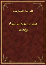 : Żale miłości przed matką - ebook