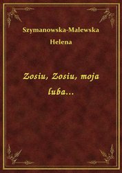 : Zosiu, Zosiu, moja luba... - ebook