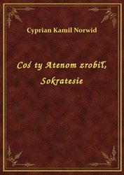 : Coś ty Atenom zrobił, Sokratesie - ebook