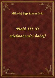 : Pieśń III (O wielmożności bożej) - ebook