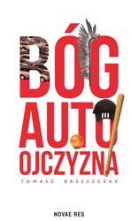 : Bóg, auto, ojczyzna - ebook