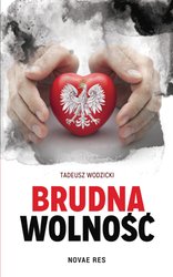 : Brudna wolność - ebook