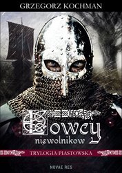 : Łowcy niewolników. Trylogia piastowska - ebook