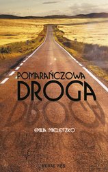 : Pomarańczowa droga - ebook