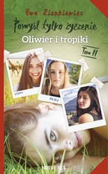 : Pomyśl tylko życzenie. Tom II. Oliwier i tropiki - ebook