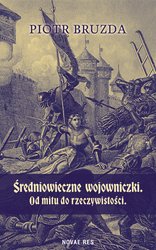 : Średniowieczne wojowniczki. Od mitu do rzeczywistości - ebook