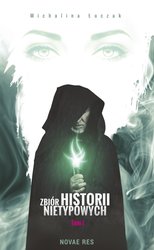 : Zbiór historii nietypowych. Tom I - ebook