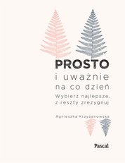 : Prosto i uważnie na co dzień - ebook