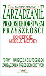 : Zarządzanie przedsiębiorstwem przyszłości - ebook