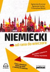 : Niemiecki od rana do wieczora. Niezbędne i popularne zwroty i wyrażenia. Ćwicz niemiecki dzień po dniu z rodziną Kramerów - ebook