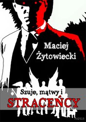 : Szuje, mątwy i straceńcy - ebook