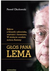 : Głos Pana Lema. Szkice z filozofii człowieka, wartości i kosmosu. W stulecie urodzin autora Summy - ebook