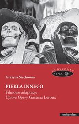 : Piekła Innego. Filmowe adaptacje "Upiora Opery" Gastona Leroux - ebook