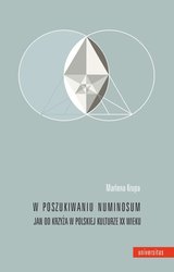 : W poszukiwaniu numinosum. Jan od Krzyża w polskiej kulturze XX wieku - ebook