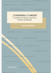 : „Z doskoku i z ukosa”. O języku w poezji i krytyce Piotra Sommera - ebook