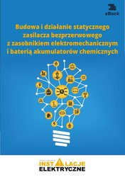 : Budowa i działanie statycznego zasilacza bezprzerwowego z zasobnikiem elektromechanicznym i baterią akumulatorów chemicznych - ebook