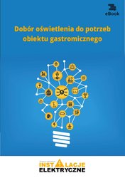 : Dobór oświetlenia do potrzeb obiektu gastronomicznego - ebook