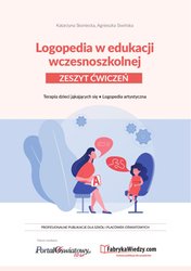 : Logopedia w edukacji wczesnoszkolnej. Zeszyt ćwiczeń. Terapia dzieci jąkających się, logopedia artystyczna - ebook